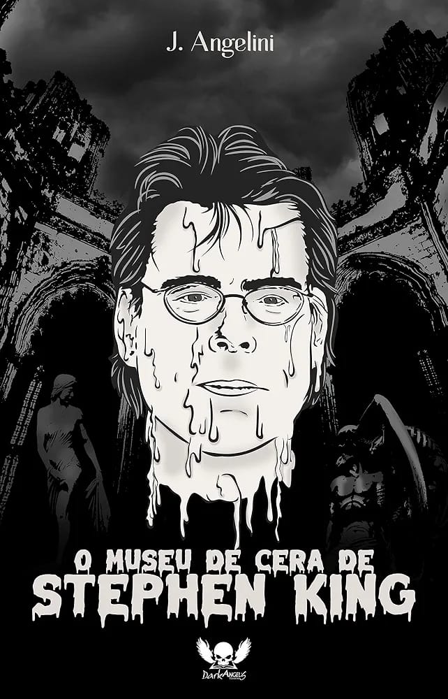 Capa do livro O Museu de Cera de Stephen King, de J. Angelini