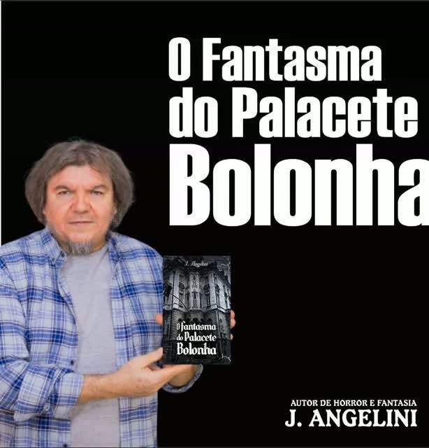 Arte de divulgação de O Fantasma do Palacete Bolonha, de J. Angelini